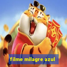 filme milagre azul